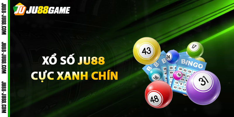 Xổ Số JU88 - Làm Giàu Không Khó, Đã Có Nhà Cái JU88 Lo