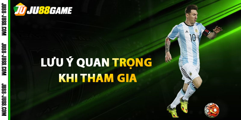 Lưu ý quan trọng khi tham gia khuyến mãi thể thao JU88