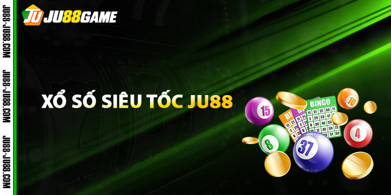 Thông tin chung về xổ số siêu tốc JU88